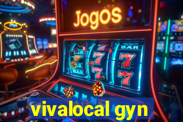 vivalocal gyn